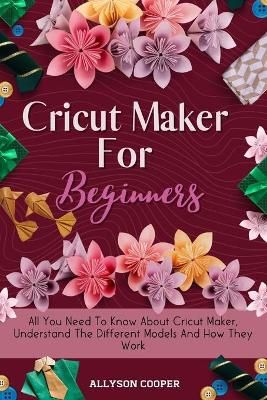 Cricut Maker For Beginners By Cooper 9781914232497 (Paperback)