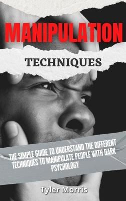 Manipulation Techniques By Morris 9781914232763 (Hardback)
