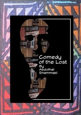 Comedy of the Lost By Shammasi 9781914245879 (Paperback)