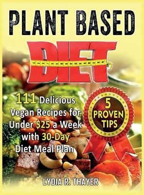 Plant Based Diet By Thayer 9781914300615 (Hardback)