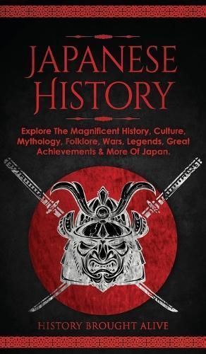 Japanese History By Brought Alive 9781914312830 (Hardback)