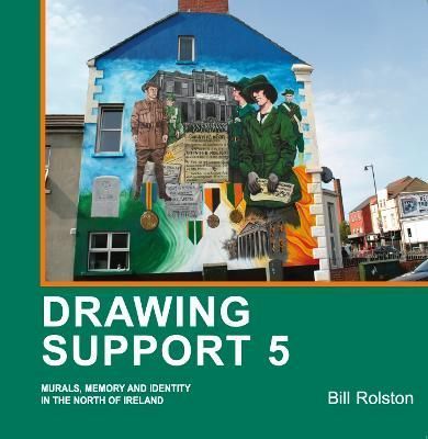 Drawing Support 5 By Bill Rolston 9781914318153 (Paperback)