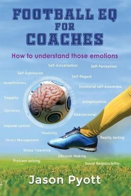 Football EQ For Coaches By Pyott 9781914366802 (Paperback)
