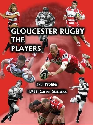 Gloucester Rugby, the Players By King 9781914407468 (Hardback)