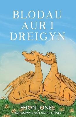 Blodau Aur I Dreigyn By Ffion Jones 9781914471711 (Paperback)