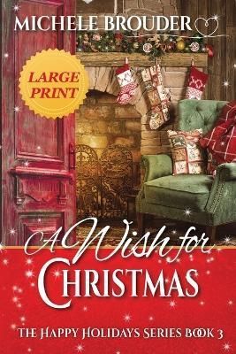 A Wish for Christmas Large Print By Brouder 9781914476778 (Paperback)