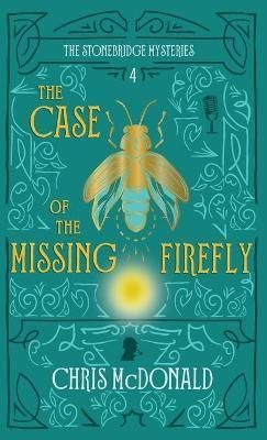 Case of the Missing Firefly By McDonald 9781914480492 (Hardback)