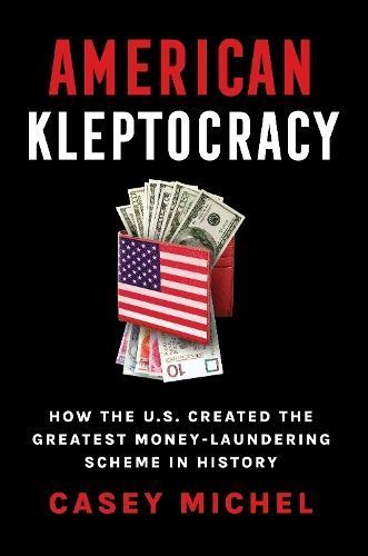 American Kleptocracy By Casey Michel 9781914484100 (Hardback)
