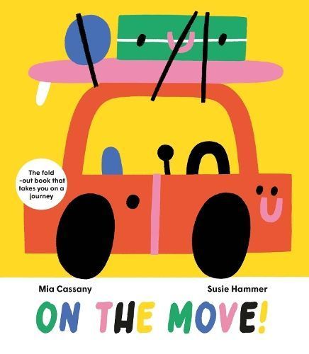 On the Move! By Mia Cassany (author), Susie Hammer (artist) (Hardback)