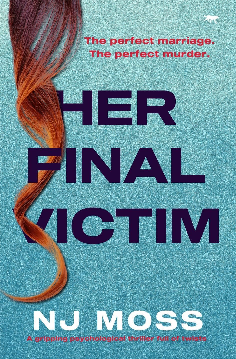 Her Final Victim By N. J. Moss 9781914614415 (Paperback)