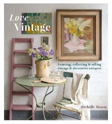 Love Vintage By Michelle Mason 9781914902062 (Paperback)