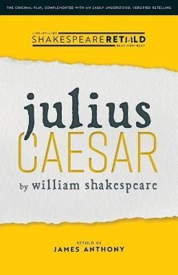Julius Caesar: Shakespeare Retold By Shakespeare, William (Paperback)