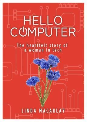 Hello Computer By Linda Macaulay 9781914933264 (Paperback)