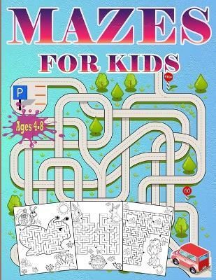 Mazes For Kids Ages 4-8 By Olsson 9781914941818 (Paperback)