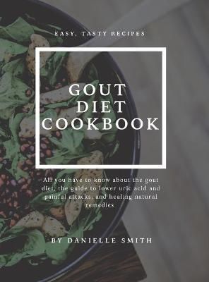GOUT DIET COOKBOOK By Smith, Danielle 9781914943218 (Hardback)