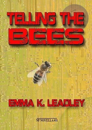 Telling the Bees By Emma K Leadley 9781914953538 (Paperback)