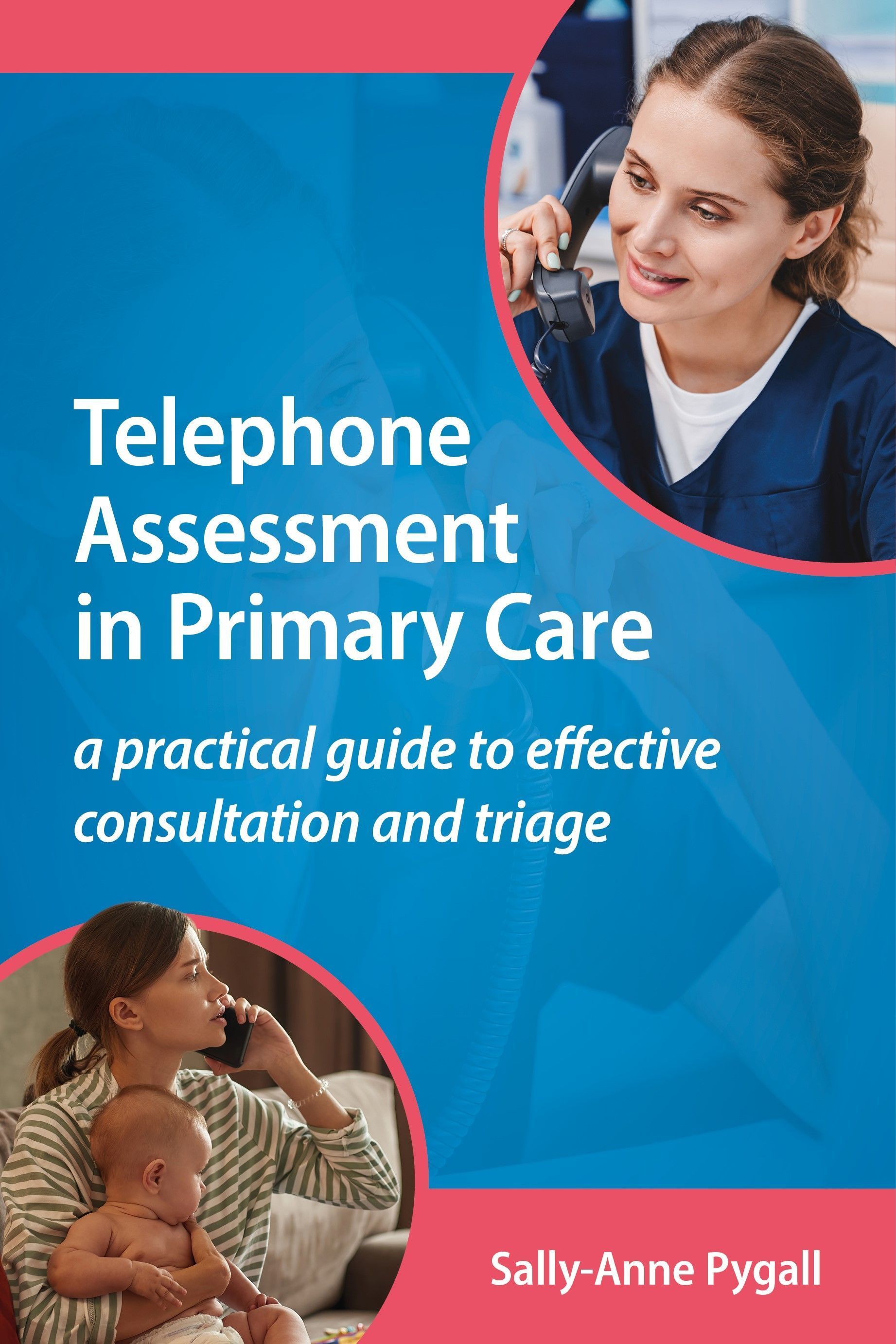 Telephone Assessment in Primary Care By Sally-Anne Pygall (Paperback)
