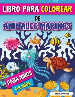 Libro para Colorear de Animales Marinos para Niños By Antonio