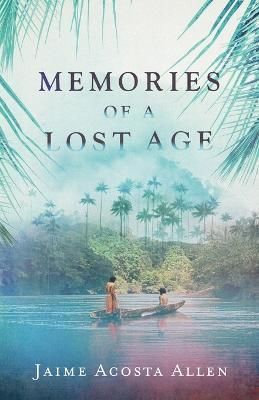 Memories of a Lost Age By Acosta Allen 9781915036025 (Paperback)