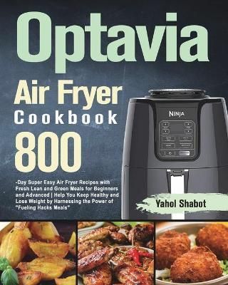 Optavia Air Fryer Cookbook 2021-2022 By Shabot 9781915038562