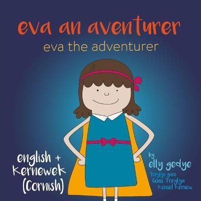 Eva the Adventurer. Eva an Aventurer By Gedye 9781915064196