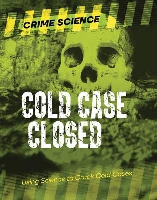 Cold Case Closed By Sarah Eason 9781915153852 (Hardback)