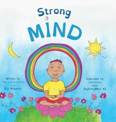 Strong Mind: Dzogchen for Kids (Learn to Relax in Mind with Stormy Feelings)