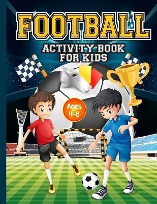 Football Activity Book for Kids ages 4-8 By Jones 9781915216427
