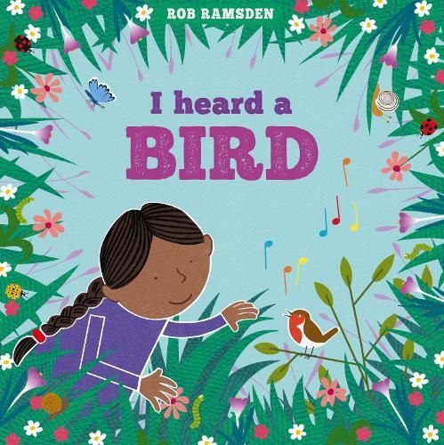 I Heard a Bird By Rob Ramsden 9781915252005 (Hardback)
