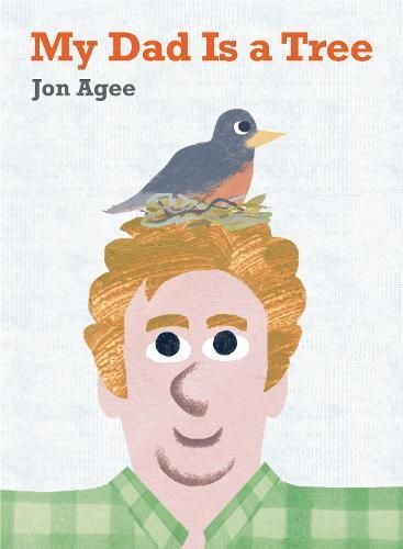 My Dad Is a Tree By Jon Agee 9781915252173 (Hardback)