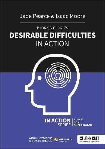 Bjork & Bjork's Desirable Difficulties in Action 9781915261588