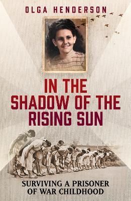 In the Shadow of the Rising Sun By Olga Henderson 9781915306425