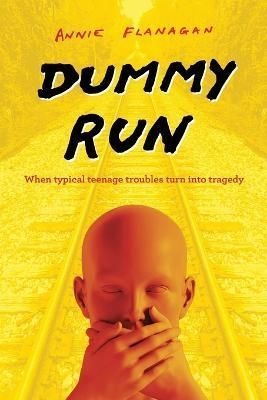 Dummy Run By Annie Flanagan 9781915338167 (Paperback)