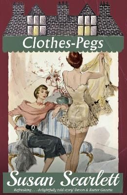 Clothes-Pegs By Susan Scarlett 9781915393081 (Paperback)