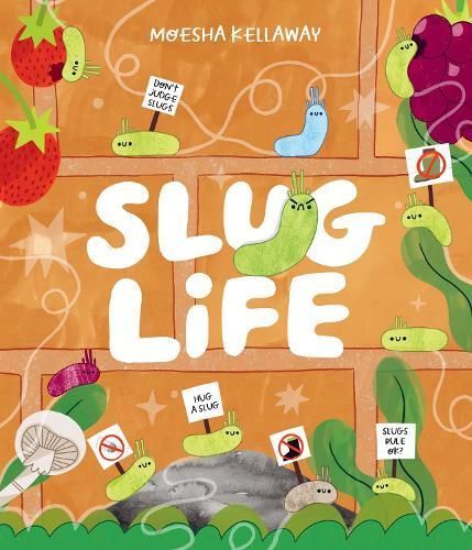 Slug Life By Moesha Kellaway 9781915395092 (Hardback)