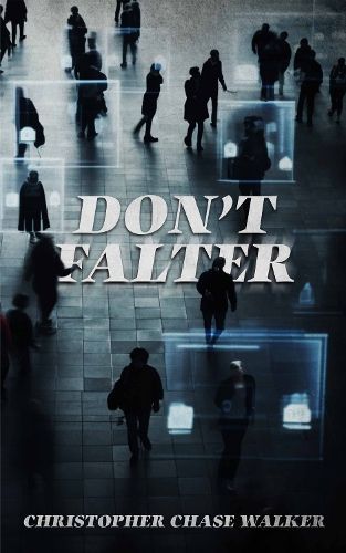 Don't Falter By Christopher Chase Walker 9781915406668 (Paperback)