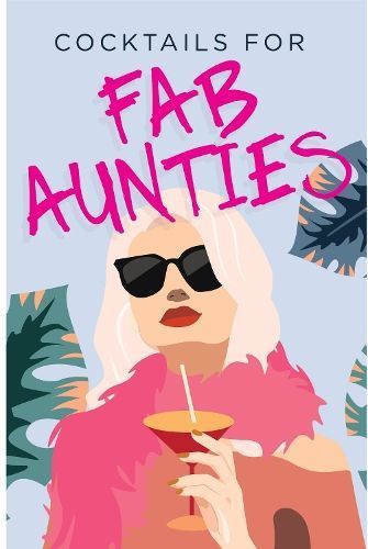 Cocktails for Fab Aunties By Bee Three Books 9781915410177 (Hardback)
