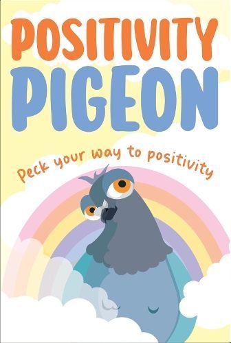 Positivity Pigeon By Books by Boxer 9781915410351 (Hardback)