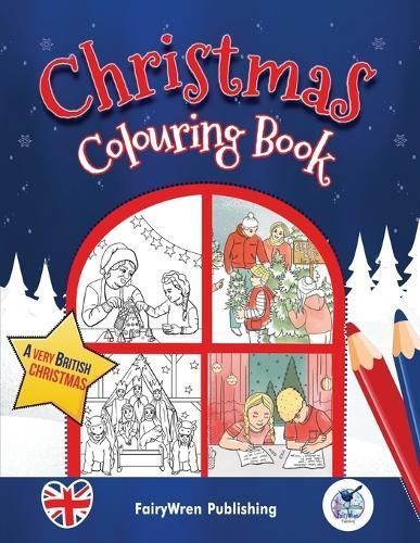 British Christmas Colouring Book for Children By Fairywren Publishing