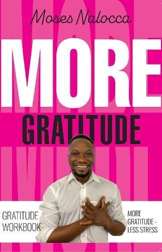MORE GRATITUDE By Moses Nalocca 9781915465276 (Paperback)