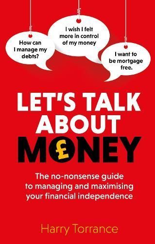Let's Talk About Money By Harry Torrance 9781915483355 (Paperback)