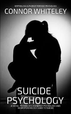 Suicide Psychology By Whiteley 9781915551443 (Hardback)