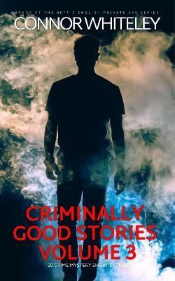 Criminally Good Stories Volume 3 By Whiteley 9781915551740 (Paperback)