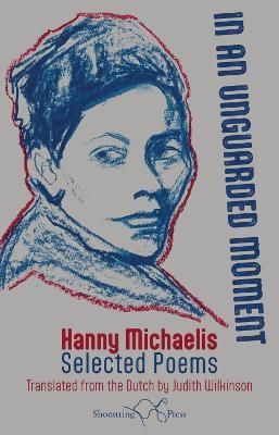 In an Unguarded Moment By Hanny Michaelis 9781915553126 (Paperback)