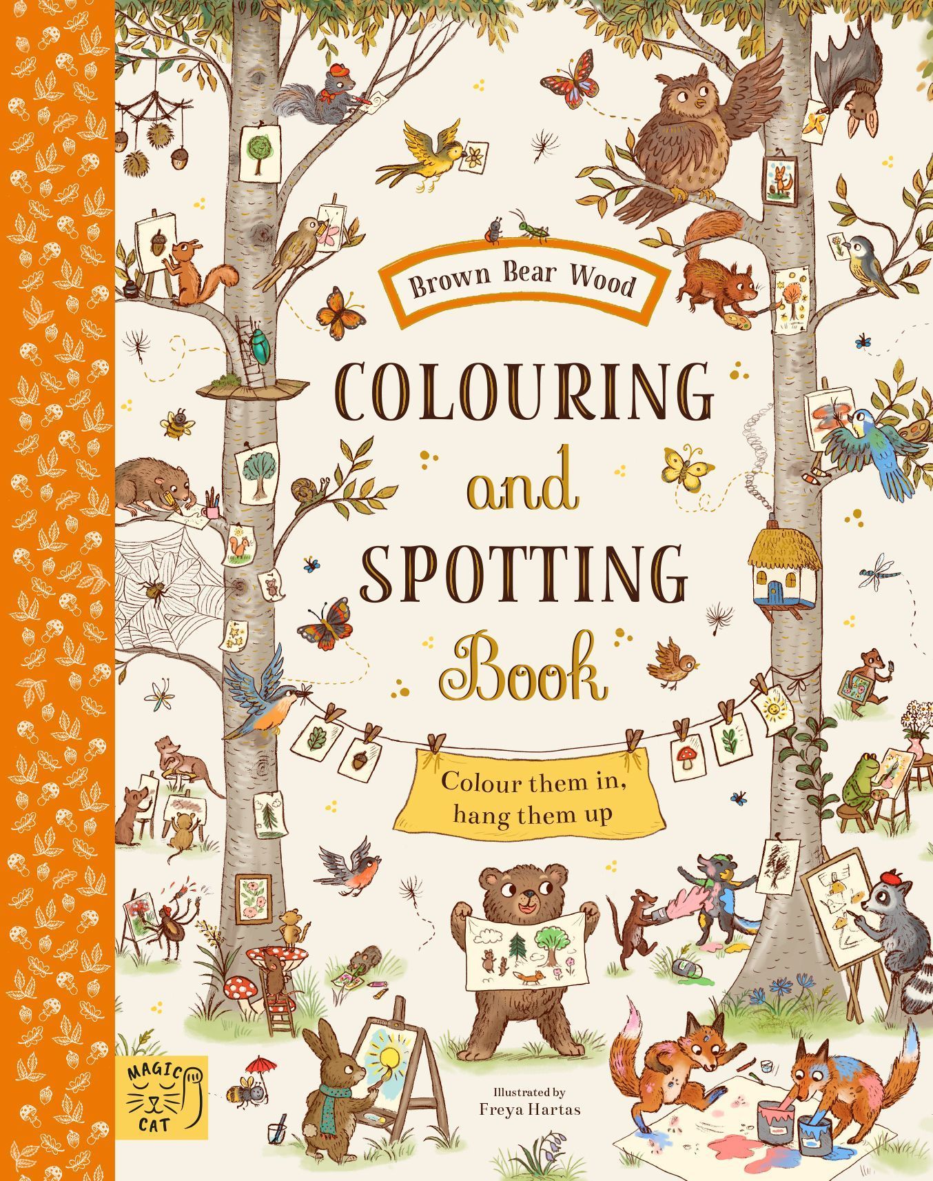 Brown Bear Wood: Colouring and Spotting Book By Freya Hartas
