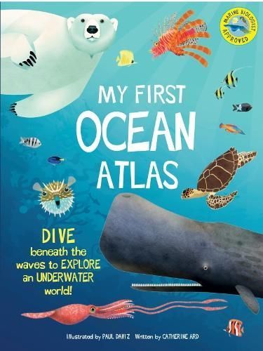 My First Oceans Atlas By Cath Ard (author), Paul Daviz (artist)