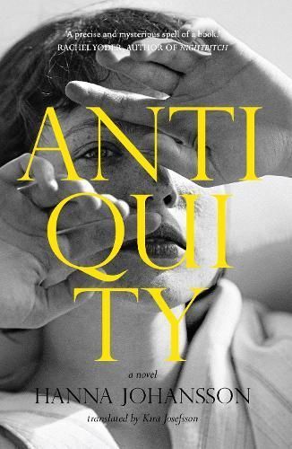 Antiquity By Hanna Johansson (author), Kira Josefsson (translator)