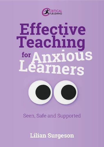 Effective Teaching for Anxious Learners By Lilian Surgeson (Paperback)