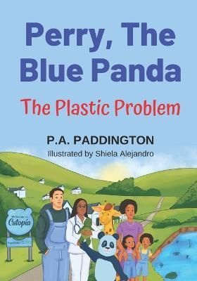 Perry, The Blue Panda By Alejandro 9781915739032 (Paperback)