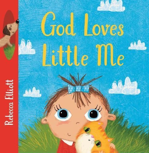 God Loves Little Me By Rebecca Elliott 9781915748201 (Board book)
